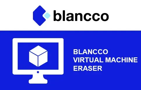 Blancco Virtual Machine Eraser