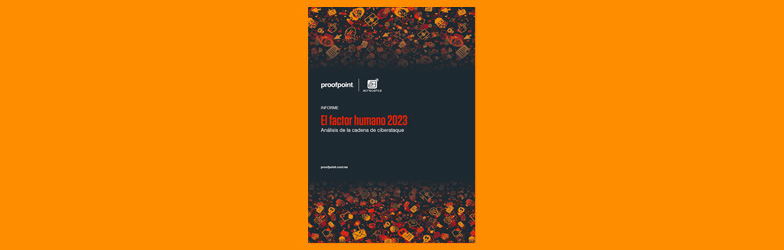 Banner El factor humano 2023: Análisis de la cadena de ciberataque